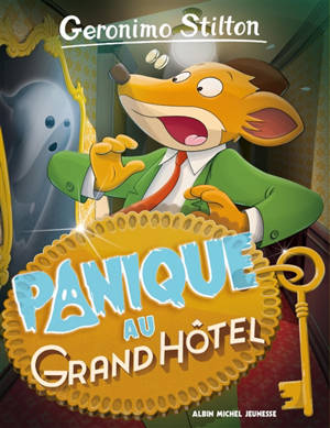 Geronimo Stilton. Vol. 49. Panique au Grand Hôtel - Geronimo Stilton