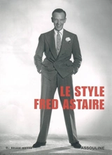 Le style Fred Astaire - G. Bruce Boyer