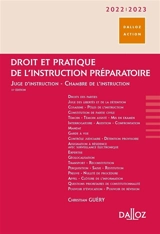 Droit et pratique de l'instruction préparatoire : juge d'instruction, chambre de l'instruction : 2022-2023 - Christian Guéry