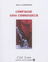 Compagnie sans commandeur - Alberto Lombardo