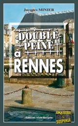Double peine à Rennes - Jacques Minier