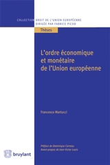 L'ordre économique et monétaire de l'Union européenne - Francesco Martucci