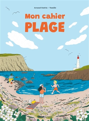 Mon cahier plage - Arnaud Guérin