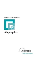 Al que quiere ! - William Carlos Williams