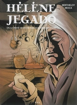 Hélène Jegado ou La triste vie d'une tueuse en série bretonne - Julien Moca