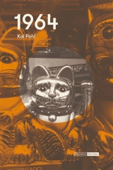 1964 ou Pour être en conformité avec les nécessités du marché, le sujet masculin du pouvoir impose le silence à son âme - Kai Pohl