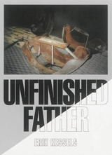 Unfinished father - Erik Kessels