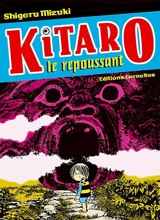 Kitaro le repoussant. Vol. 1 - Shigeru Mizuki