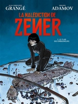 La malédiction de Zener. Vol. 2. Le clan des embaumeurs - Jean-Christophe Grangé