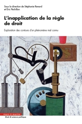 L'inapplication de la règle de droit : exploration des contours d'un phénomène mal connu