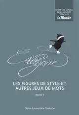 Les figures de style et autres jeux de mots. Vol. 1 - Marie-Laurentine Caëtano