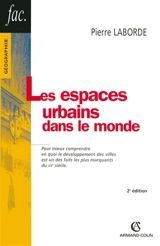 Les espaces urbains dans le monde - Pierre Laborde