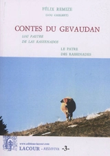 Contes du Gévaudan. Vol. 3. Lou pastre de las rassenados. Le pâtre des rassenades - Félix Remize