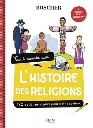 Tout savoir sur... l'histoire des religions : 170 activités et jeux pour petits curieux - Elisabeth Dumont-Le Cornec