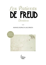 Les patients de Freud : destins - Mikkel Borch-Jacobsen