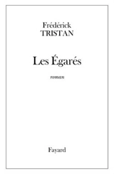 Les égarés - Frédérick Tristan