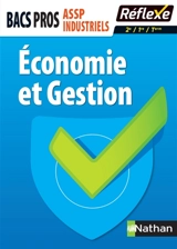 Economie et gestion : bacs pros, ASSP industriels : 2de, 1re, terminale - Hélène Millaret