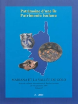 Patrimoine d'une île = Patrimoniu insulanu, n° 3. Mariana et la vallée du Golo : actes du colloque international de Bastia-Lucciana, 10-16 septembre 2004 (2)