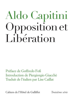 Opposition et libération - Aldo Capitini