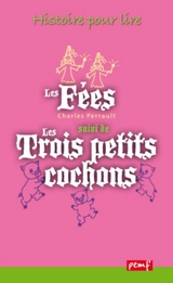 Les fées. Les trois petits cochons - Charles Perrault