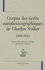 Corpus des écrits métalexicographiques de Charles Nodier, 1808-1842 - Charles Nodier