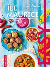 Maurice : les meilleures recettes de mon pays tout en images - Kristel Froger