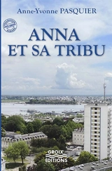 Anna et sa tribu - Anne-Yvonne Pasquier