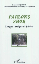 Parlons shor : langue turcique de Sibérie - Saodat Daniyarova