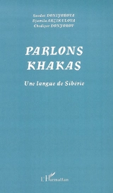 Parlons khakas : une langue de Sibérie - Saodat Daniyarova