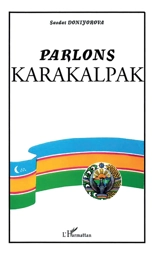 Parlons karakalpak - Saodat Daniyarova