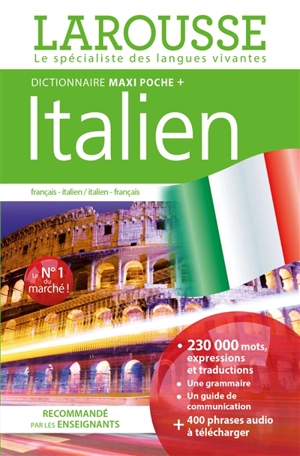 Dictionnaire maxipoche + italien : dictionnaire français-italien, italien-français. Dizionario francese-italiano, italiano-francese
