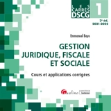 Gestion juridique, fiscale et sociale : cours et applications corrigées : 2021-2022 - Emmanuel Bayo