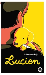 Lucien - Sabine Du Faÿ