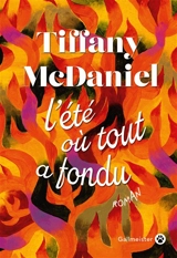 L'été où tout a fondu - Tiffany McDaniel