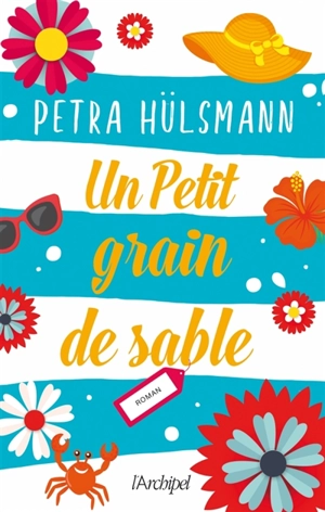 Un petit grain de sable - Petra Hülsmann
