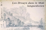 Léo Drouyn, les albums de dessins. Vol. 21. Léo Drouyn dans le Midi languedocien - Léo Drouyn