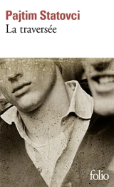 La traversée - Pajtim Statovci