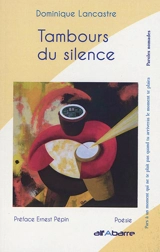 Tambours du silence - Dominique Lancastre