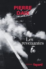 Les revenantes - Pierre Daix