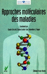 Approches moléculaires des maladies - COLLOQUE DE RECHERCHE CLINIQUE DE L'AP-HP (1 ; 1992 ; Paris)