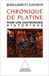 Chronique de platine : pour une gastronomie historique - Jean-Louis Flandrin