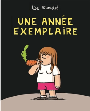 Une année exemplaire - Lisa Mandel