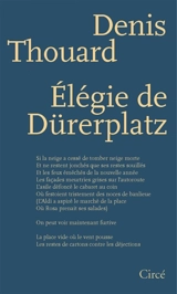 Elégie de Dürerplatz - Denis Thouard