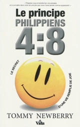 Le principe Philippiens 4.8 : le secret d'une vie remplie de joie - Tommy Newberry