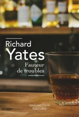 Fauteur de troubles - Richard Yates