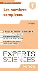 Les nombres complexes : l'essentiel pour l'étudiant - Yves Granjon