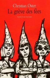 La grêve des fées : et autres histoires - Christian Oster
