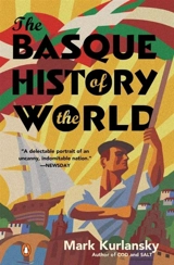 Basque History of the World - Mark Kurlansky