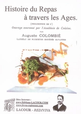Histoire du repas à travers les âges (philosophie de l') - Auguste Colombié
