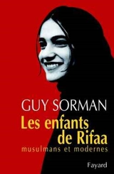 Les enfants de Rifa'a : musulmans modernes - Guy Sorman